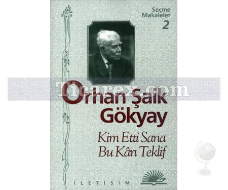 Kim Etti Sana Bu Karı Teklif | Orhan Şaik Gökyay - Resim 1