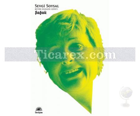 Şafak | Sevgi Soysal - Resim 1