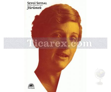 Yürümek | Sevgi Soysal - Resim 1