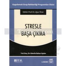 Stresle Başa Çıkma | Kamile Bahar Aydın