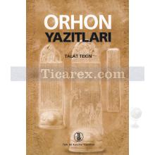 Orhon Yazıtları | Talat Tekin