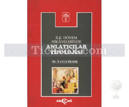 İlk Dönem Türk Hikayelerinde - Anlatıcılar Tipolojisi | Yavuz Demir - Resim 1