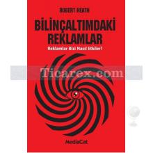 Bilinçaltımdaki Reklamlar | Robert Heath