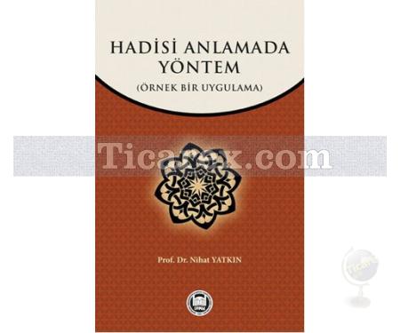 Hadisi Anlamada Yöntem | Nihat Yatkın - Resim 1