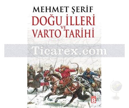 Doğu İlleri ve Varto Tarihi | M. Şerif Fırat - Resim 1