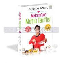 Meltem'den Mutlu Tarifler | Meltem Açıkel