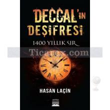 Deccal'ın Deşifresi | 1400 Yıllık Sır | Hasan Laçin