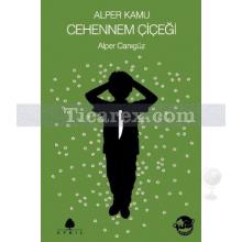 Alper Kamu - Cehennem Çiçeği | Alper Canıgüz