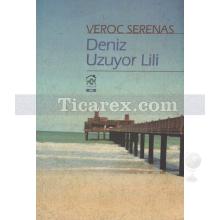 Deniz Uzuyor Lili | Veroc Serenas