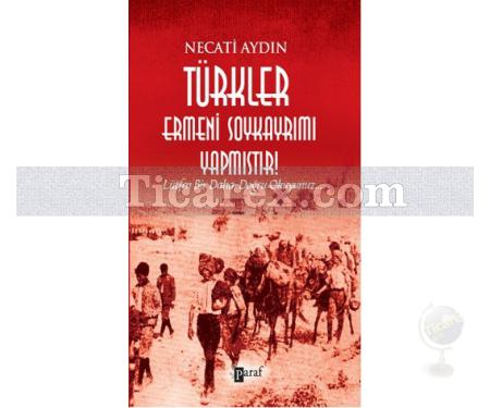 Türkler Ermeni Soykayrımı Yapmıştır | Necati Aydın - Resim 1