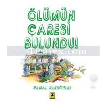 Ölümün Çaresi Bulundu | Cemal Haksöyler