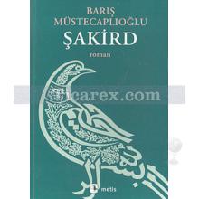 Şakird | Barış Müstecaplıoğlu