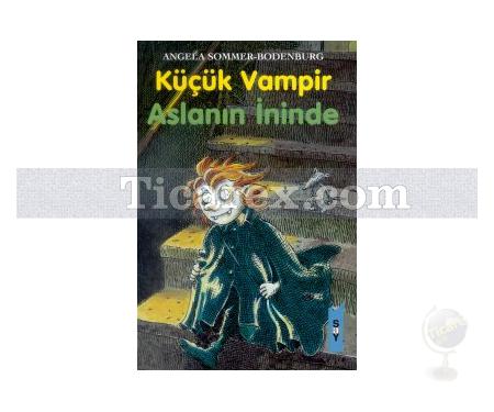 Küçük Vampir Aslanın İninde | Angela Sommer-Bodenburg - Resim 1