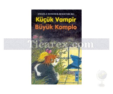 Küçük Vampir Büyük Komplo | Angela Sommer-Bodenburg - Resim 1