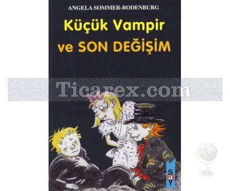 Küçük Vampir ve Son Değişim | 20. Kitap | Angela Sommer-Bodenburg - Resim 1