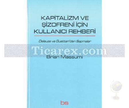 Kapitalizm ve Şizofreni için Kullanıcı Rehberi | Brian Massumi - Resim 1