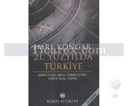 21. Yüzyılda Türkiye | Emre Kongar - Resim 1