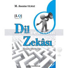 Dil Zekası | İletişim Sihirbazlığı | M. Abdullah Yılmaz