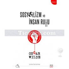 Sosyalizm ve İnsan Ruhu | Oscar Wilde