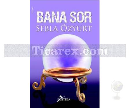 Bana Sor | Sebla Özyurt - Resim 1