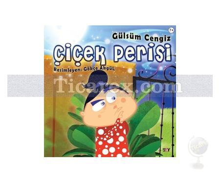 Çiçek Perisi | 7 Yaş ve Üzeri | Gökçe Akgül, Gülsüm Cengiz (Akyüz) - Resim 1