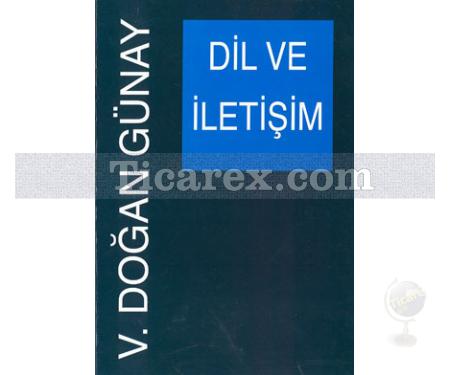 Dil ve İletişim | V. Doğan Günay - Resim 1