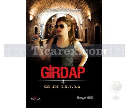 Girdap | Kod Adı C.E.Y.D.A | Müzeyyen Yılmaz - Resim 1