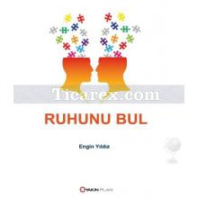 Ruhunu Bul | Engin Yıldız