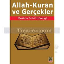 Allah - Kuran ve Gerçekler | Mustafa Fethi Üzümoğlu