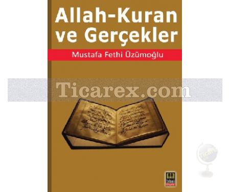 Allah - Kuran ve Gerçekler | Mustafa Fethi Üzümoğlu - Resim 1