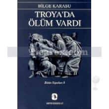 troya_da_olum_vardi