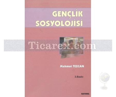 Gençlik Sosyolojisi | Mahmut Tezcan - Resim 1