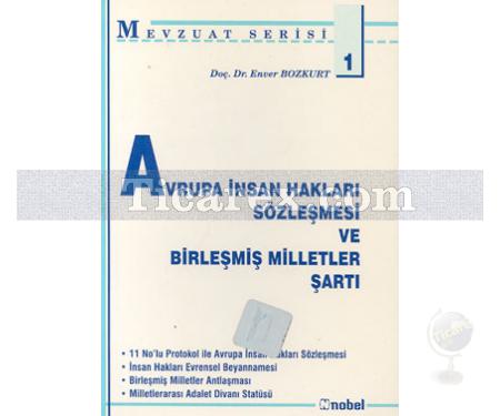 Avrupa İnsan Hakları Sözleşmesi ve Birleşmiş Milletler Şartı | Enver Bozkurt - Resim 1