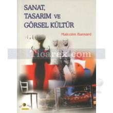 Sanat, Tasarım ve Görsel Kültür | Malcolm Barnard