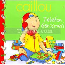 caillou_telefon_gorusmesi