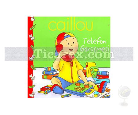 Caillou: Telefon Görüşmesi | Eric Sevigny, Marilyn Pleau Murissi - Resim 1