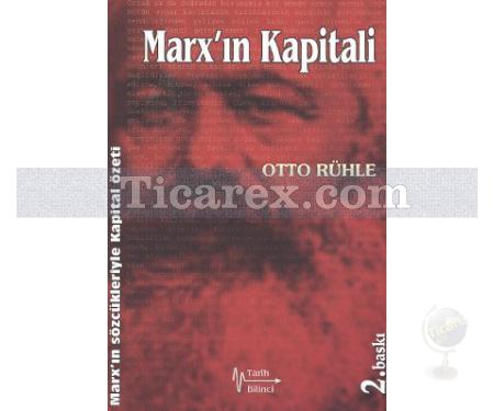 Marx'ın Kapitali | Marx'ın Kendi Sözcükleriyle Kapital Özeti | Otto Rühle - Resim 1