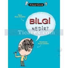 Bilgi Nedir? | Filozof Çocuk | Oscar Brenifier