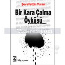 Bir Kara Çalma Öyküsü | Şerafettin Turan