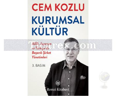 Kurumsal Kültür | Cem Kozlu - Resim 1