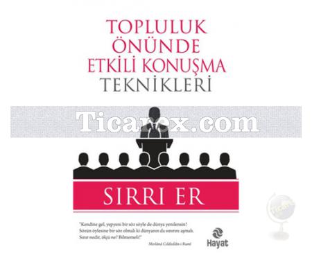 Topluluk Önünde Etkili Konuşma Teknikleri | Sırrı Er - Resim 1