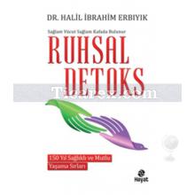 Ruhsal Detoks | Halil İbrahim Erbıyık