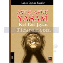 Avuç Avuç Yaşam | Raney Sunna Sayılır