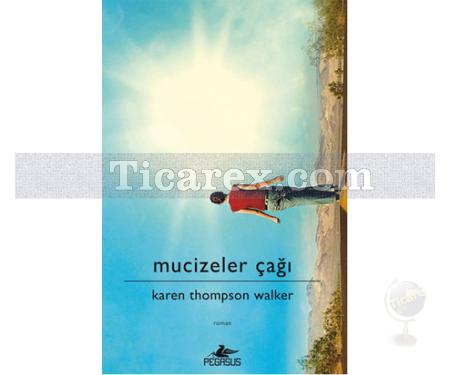 Mucizeler Çağı | Karen Thompson Walker - Resim 1