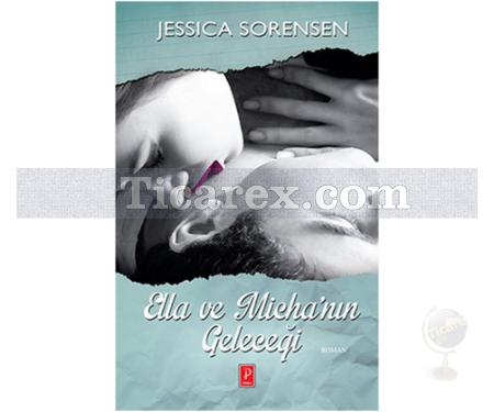 Ella ve Micha'nın Geleceği | Jessica Sorensen - Resim 1