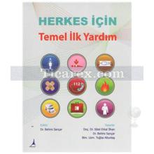 Herkes İçin Temel İlk Yardım | Behire Sançar