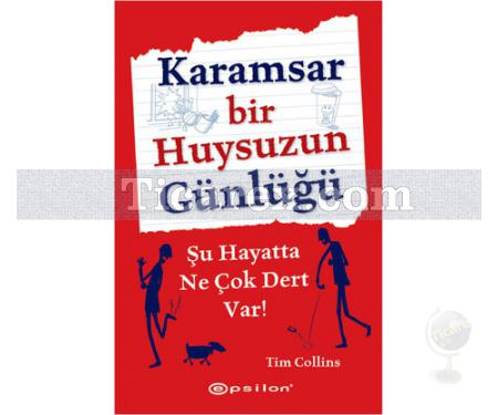 Karamsar Bir Huysuzun Günlüğü | Tim Collins - Resim 1