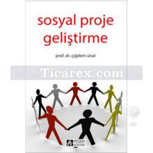 Sosyal Proje Geliştirme | Çiğdem Ünal