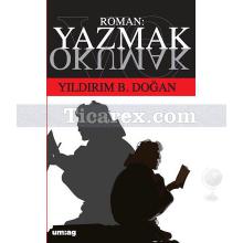 Roman Yazmak ve Okumak | Yıldırım B. Doğan