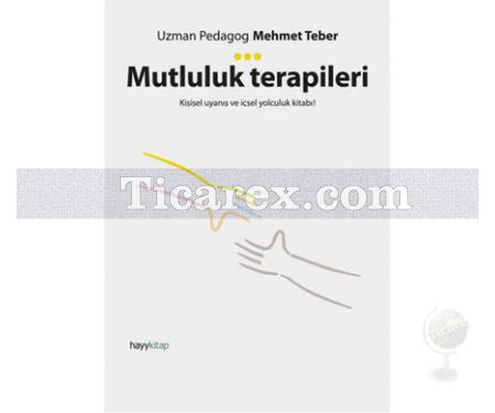 Mutluluk Terapileri | Mehmet Teber - Resim 1